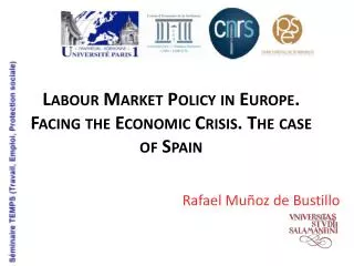 Labour Market Policy in Europe . Facing the Economic Crisis. The case of Spain