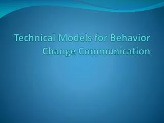 Technical Models for Behavior Change Communication