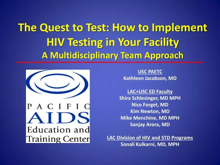 the quest to test how to implement hiv testing in your facility a multidisciplinary team approach