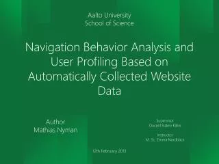 Navigation Behavior Analysis and User Profiling Based on Automatically Collected Website Data
