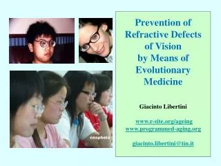 Prevention of Refractive Defects of Vision by Means of Evolutionary Medicine Giacinto Libertini