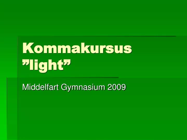 kommakursus light