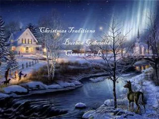 Christmas Traditions Burbea Gabriella Clasa a 6-a B