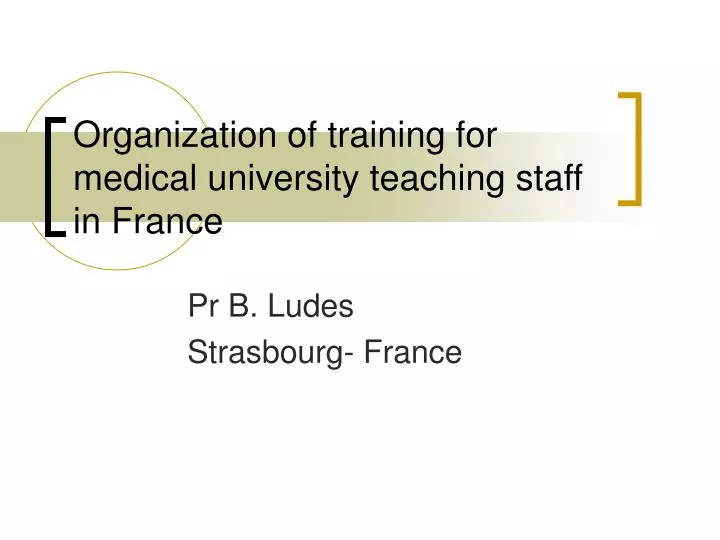 organization of training for medical university teaching staff in france