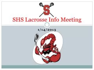 SHS Lacrosse Info Meeting