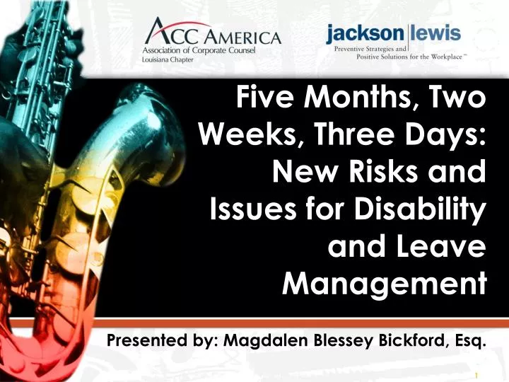 five months two weeks three days new risks and issues for disability and leave management