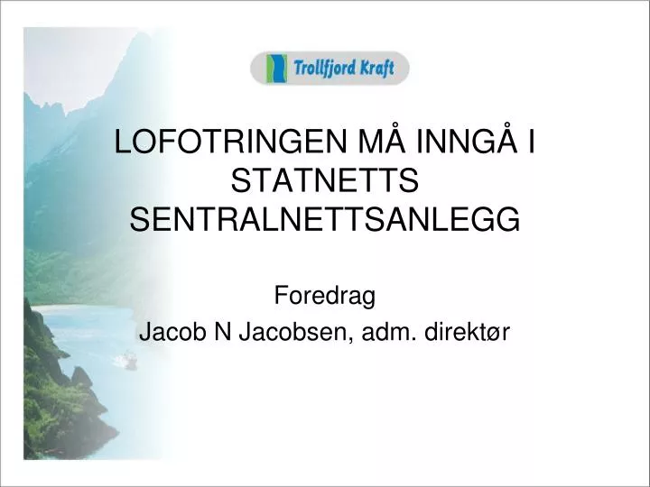 lofotringen m inng i statnetts sentralnettsanlegg