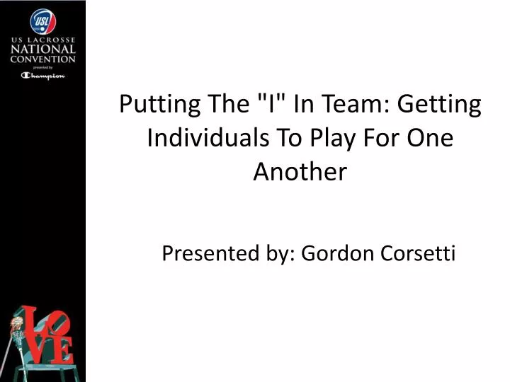 putting the i in team getting individuals to play for one another