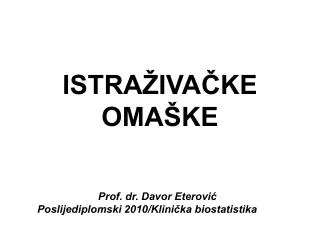 ISTRAŽIVAČKE OMAŠKE