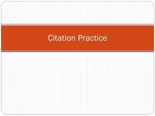 Citation Practice