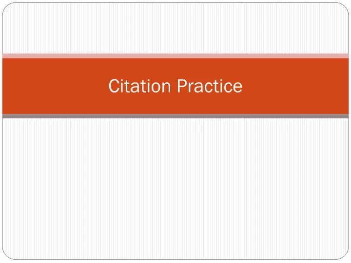 citation practice