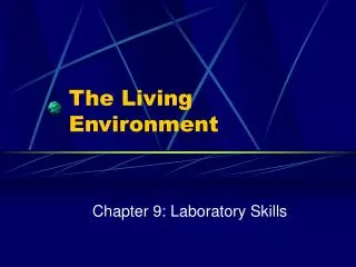 The Living Environment