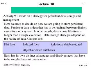 Activity 9: Decide on a strategy for persistent data storage and management