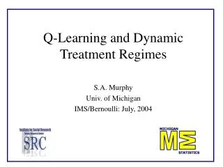 Q-Learning and Dynamic Treatment Regimes