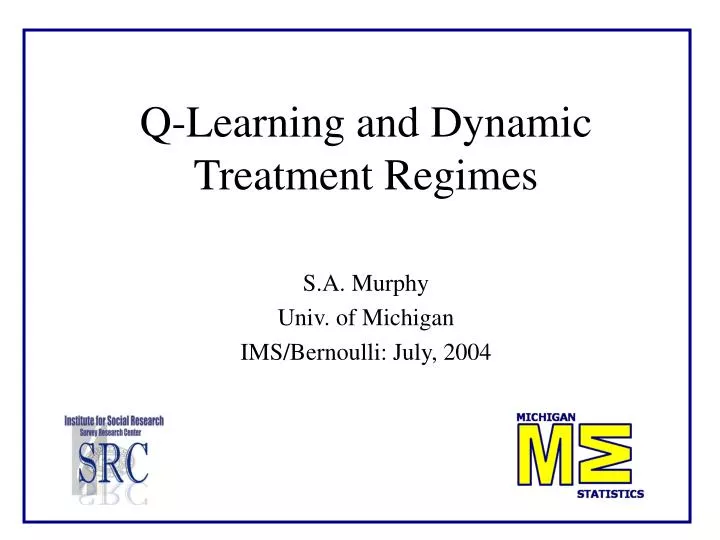 q learning and dynamic treatment regimes