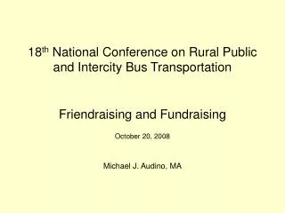 18 th National Conference on Rural Public and Intercity Bus Transportation