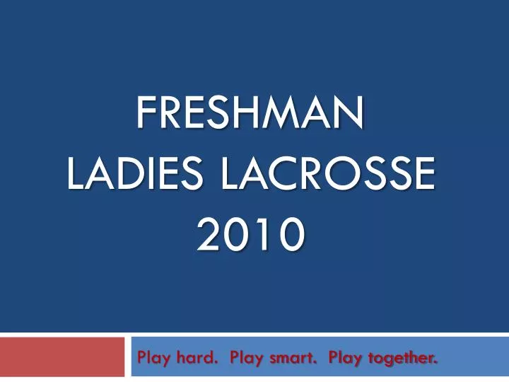 freshman ladies lacrosse 2010