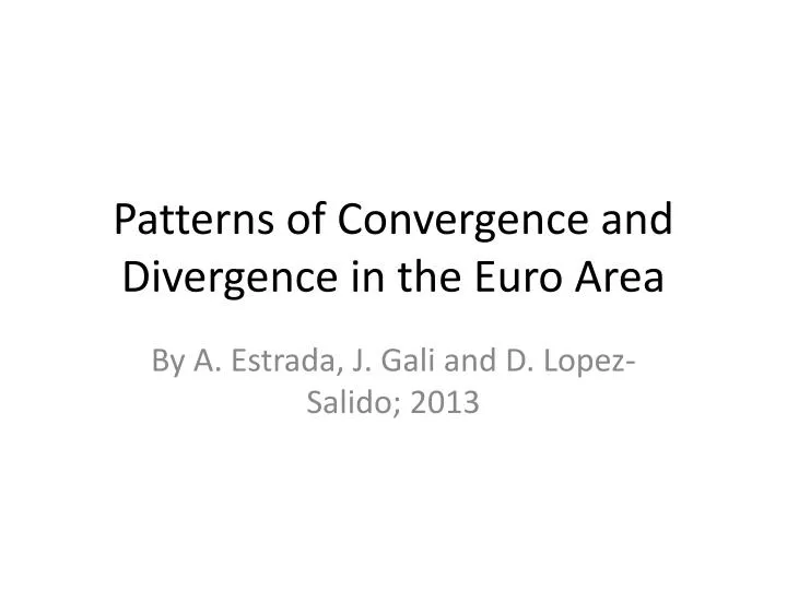 patterns of convergence and divergence in the euro area