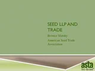 SEED LLP AND TRADE