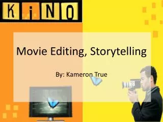 Movie Editing, Storytelling