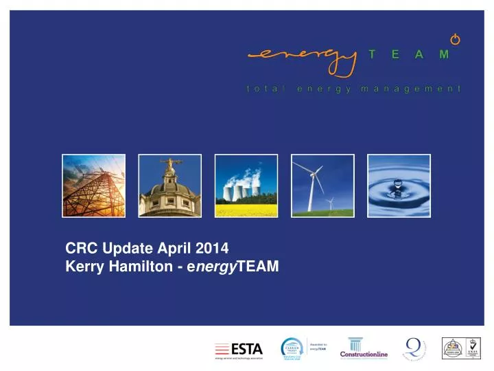 crc update april 2014 kerry hamilton e nergy team