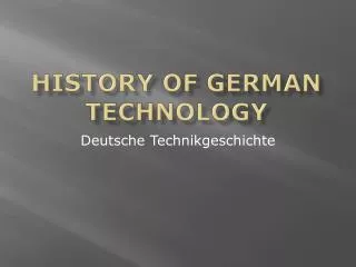 History of German Technology
