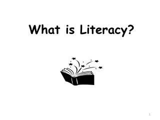 What is Literacy?