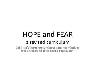 HOPE and FEAR a revised curriculum