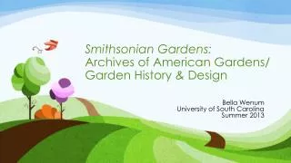 Smithsonian Gardens: Archives of American Gardens/ Garden History &amp; Design