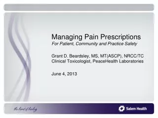 Managing Pain Prescriptions For Patient, Community and Practice Safety