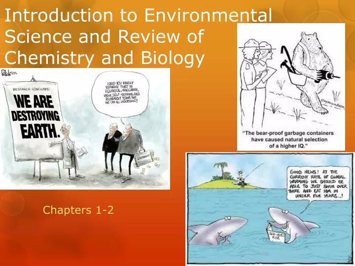 introduction to environmental science and review of chemistry and biology