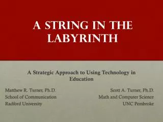 A String in the Labyrinth