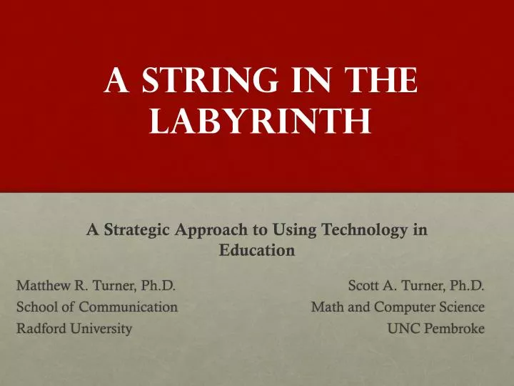 a string in the labyrinth