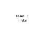 Kasus 1 Infeksi - slide 1