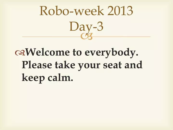 robo week 2013 day 3