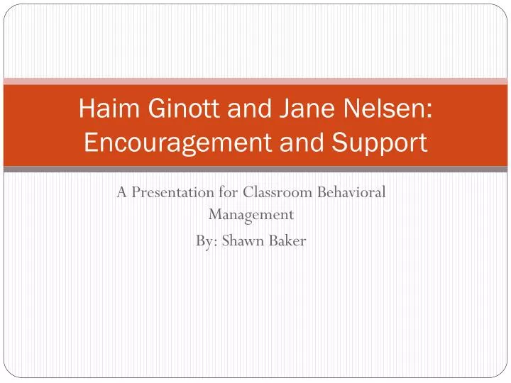 haim ginott and jane nelsen encouragement and support