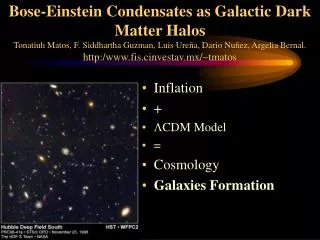 Inflation + ?CDM Model = Cosmology Galaxies Formation