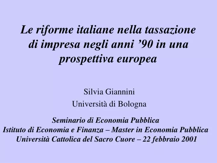 le riforme italiane nella tassazione di impresa negli anni 90 in una prospettiva europea