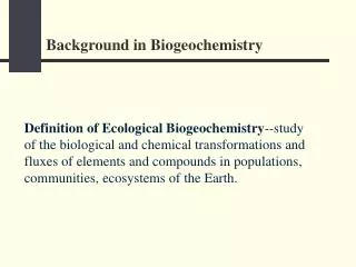 Background in Biogeochemistry