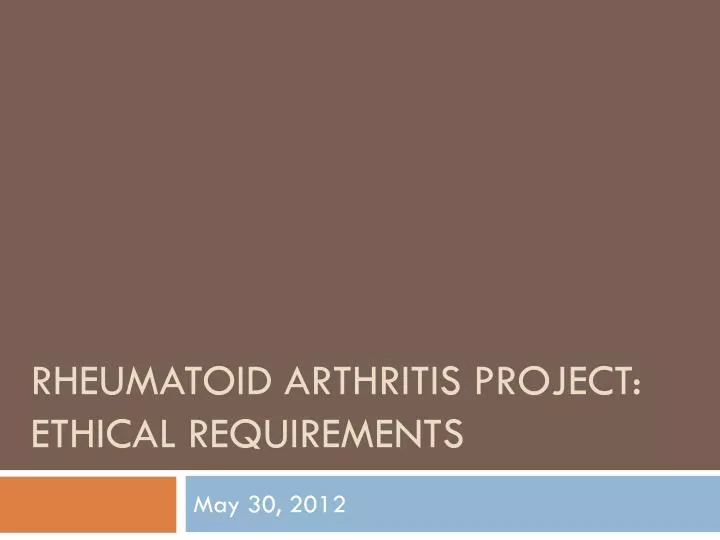 rheumatoid arthritis project ethical requirements