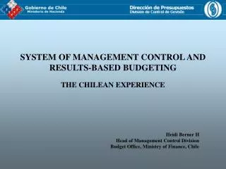 SYSTEM OF MANAGEMENT CONTROL AND RESULTS-BASED BUDGETING THE CHILEAN EXPERIENCE