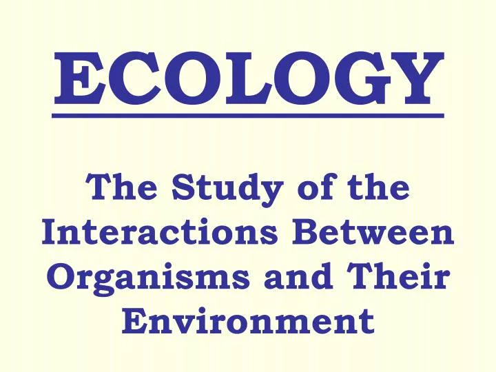 ecology