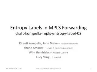 Entropy Labels in MPLS Forwarding draft-kompella-mpls-entropy-label- 02