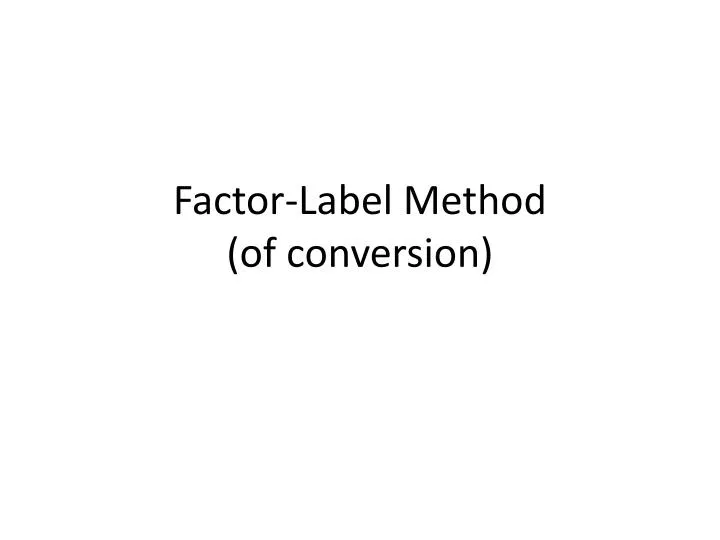 factor label method of conversion