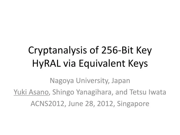 cryptanalysis of 256 bit key hyral via equivalent keys