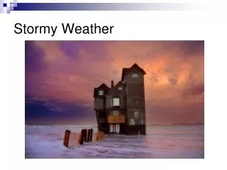 Stormy Weather
