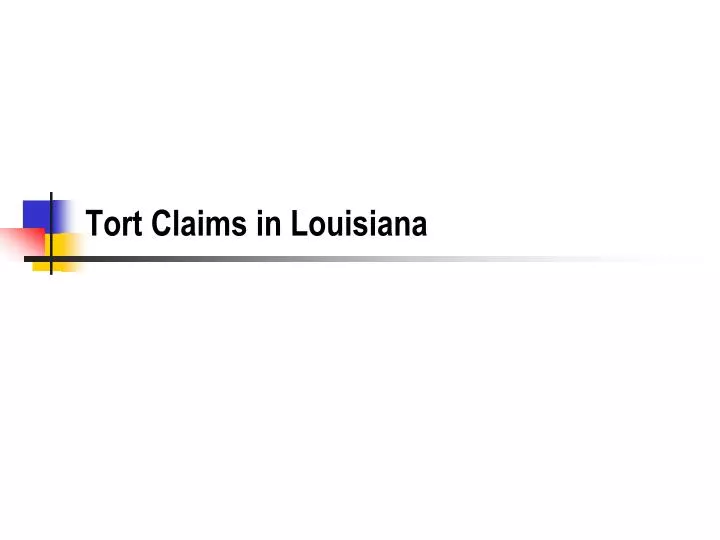 tort claims in louisiana