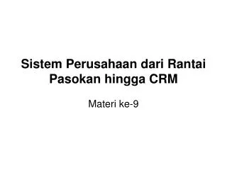 sistem perusahaan dari rantai pasokan hingga crm