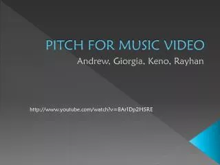 PITCH FOR MUSIC VIDEO
