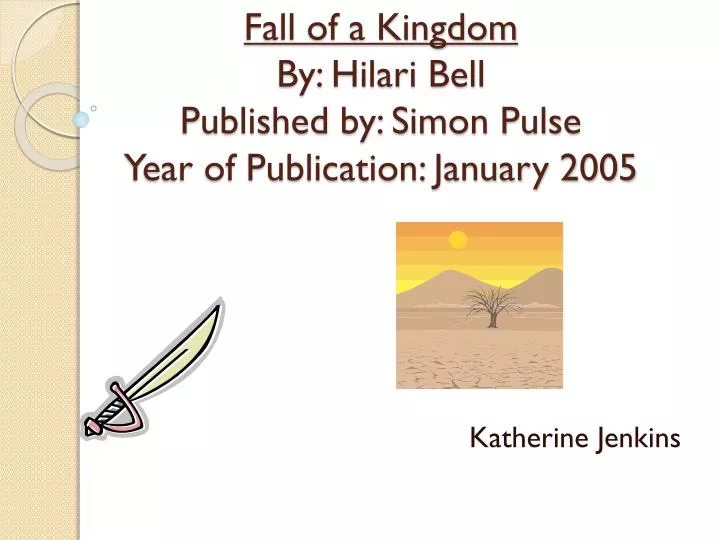 fall of a kingdom by hilari bell published by simon pulse year of publication january 2005